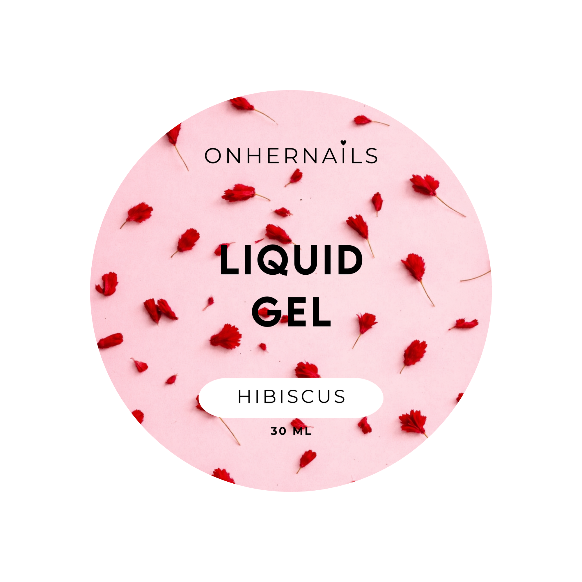 ONHERNAILS - Liquid gel Hibiscus (30 ml)