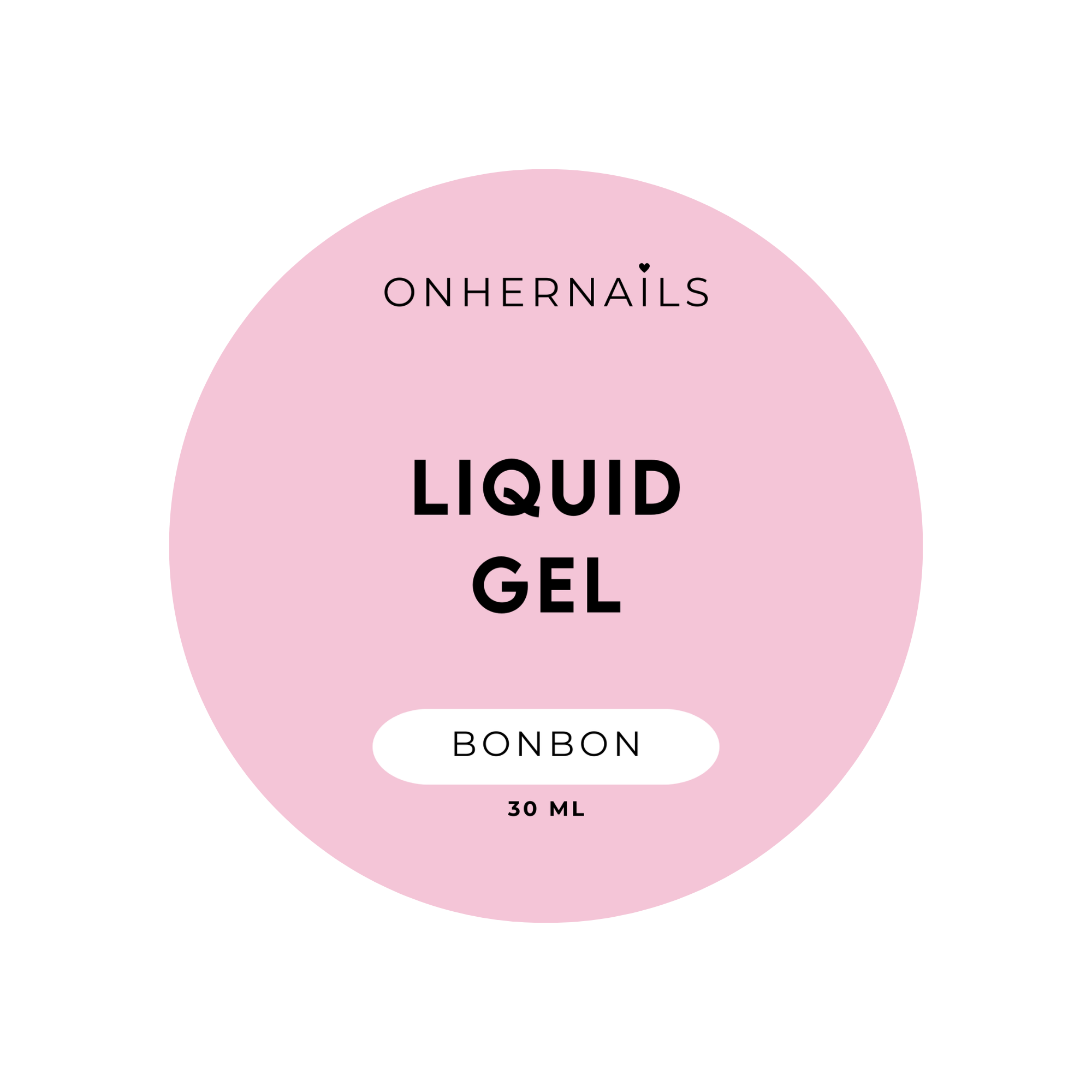 ONHERNAILS - Liquid gel Bonbon (30 ml)