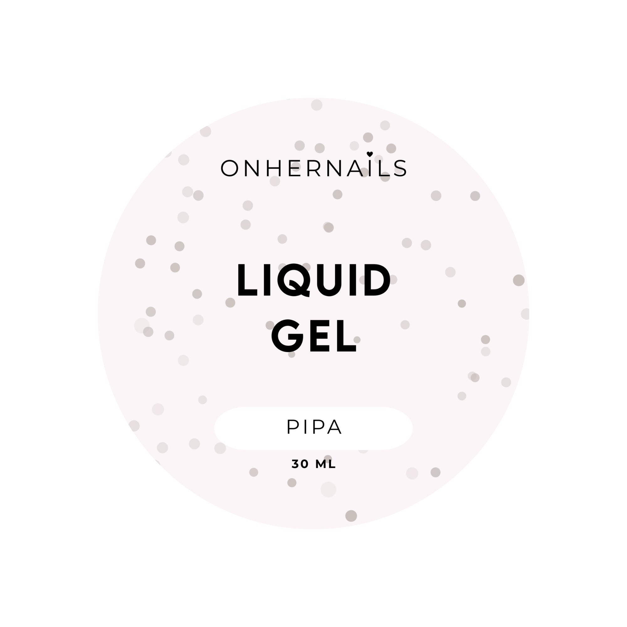 ONHERNAILS - Liquid gel Pipa (30 ml)