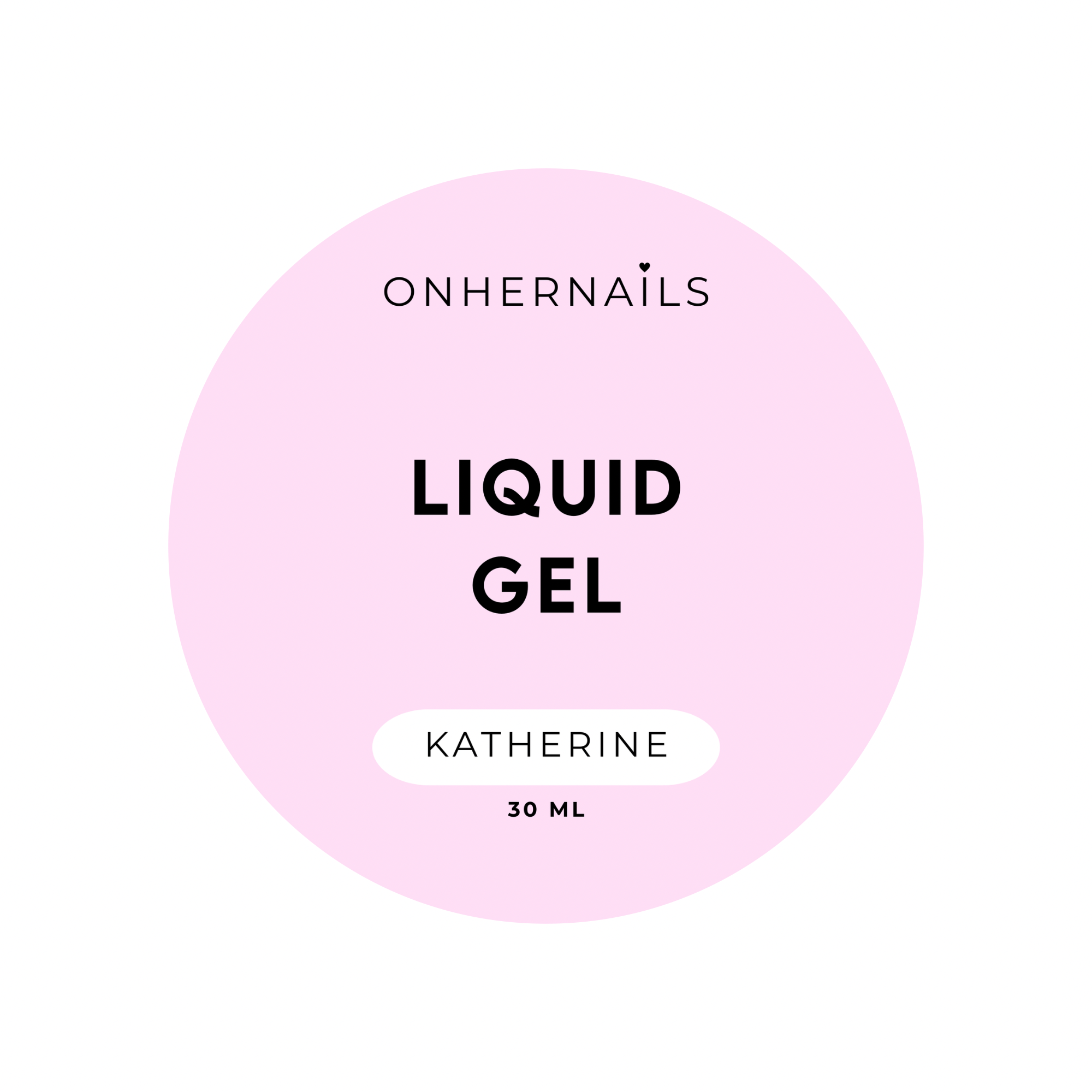 ONHERNAILS - Liquid gel Katherine (30 ml)