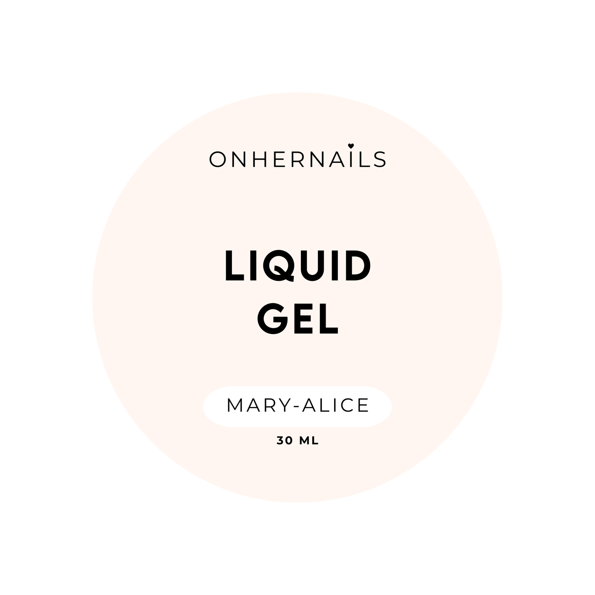 ONHERNAILS - Liquid gel Mary-Alice (30 ml)