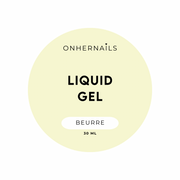 ONHERNAILS - Liquid gel Beurre (30 ml)